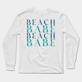 Beach Babe Fun Summer, Beach, Sand, Surf Design. Long Sleeve T-Shirt